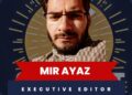 Mir Ayaz Appointed as Executive Editor of The Spotlight